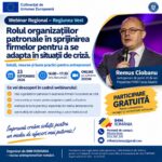 Webinar online: „Rolul organizațiilor patronale în sprijinirea firmelor pentru a se adapta în situații de criză”